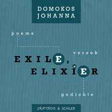 Johanna Domokos Exil, Elixier