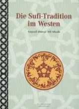 Sayed Omar Ali-Shah Die Sufi-Tradition im Westen